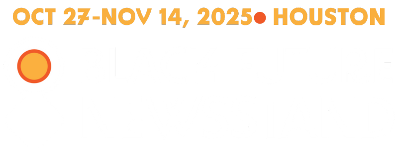 Black Future Newsstand, Oct 27 - Nov 14, 2025, Houston